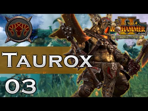 TAUROX 3 - Total War Warhammer 2