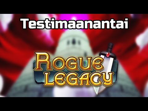 Testimaanantai - Rogue Legacy