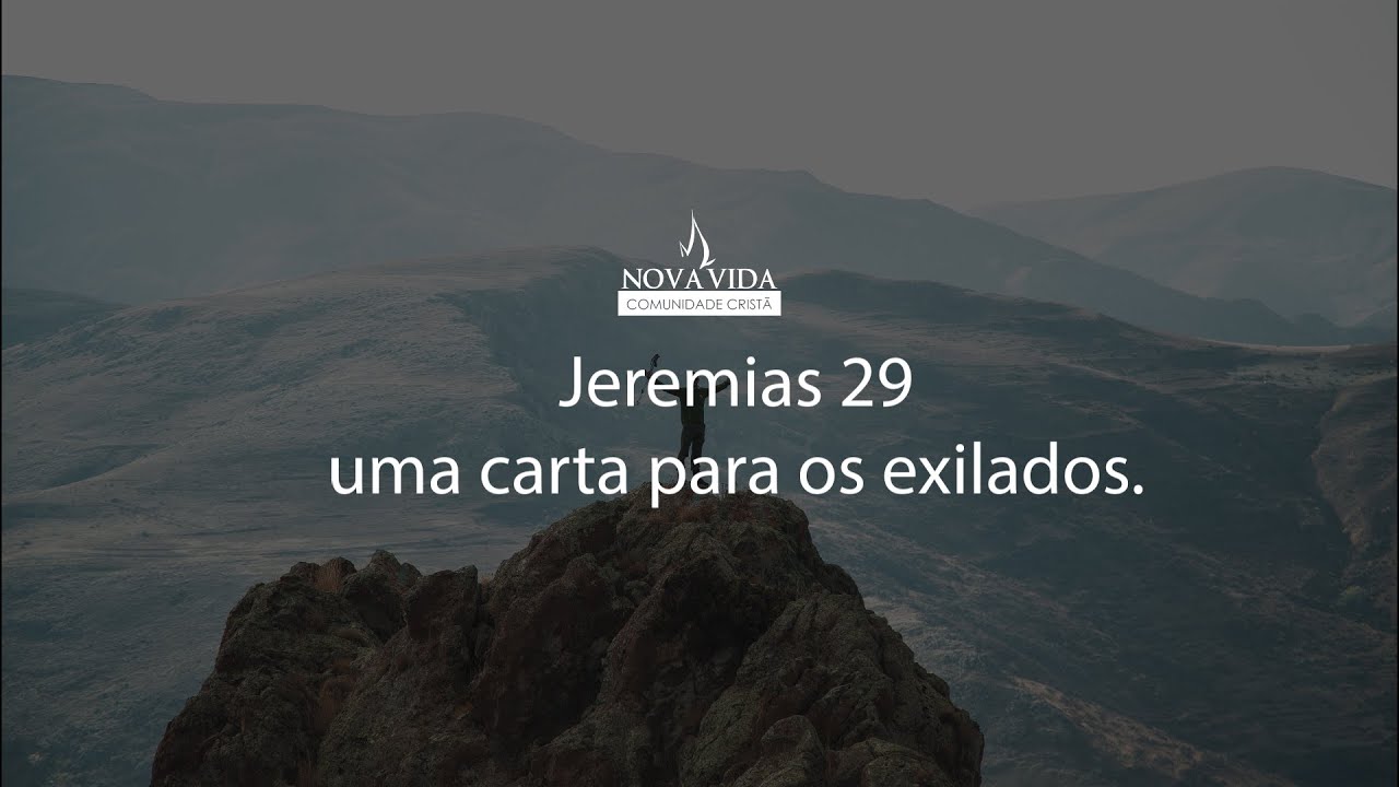 Jeremias 29 - Uma carta para os exilados