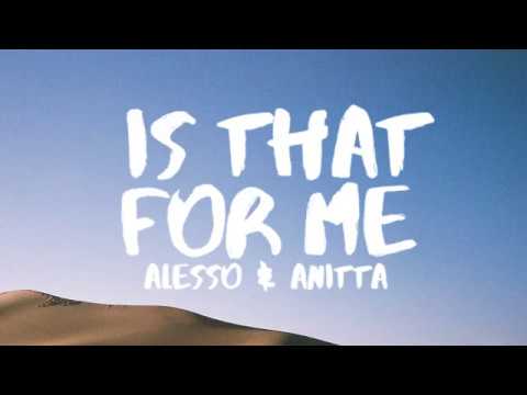 Alesso & Anitta - Is That For Me (Lyrics / Lyric Video)