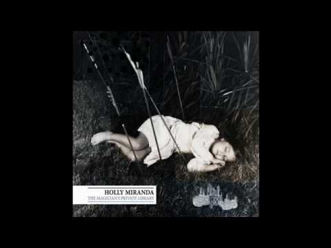 Holly Miranda - Slow Burn Treason (BBC UK)