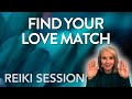 Reiki Healing Find Your Love Match
