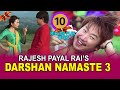 Rajesh Payal Rai Darshan Namaste 3 || Kina Yeti Dherai Maya | Feat. Wilson Bikram Rai & Alisha Rai