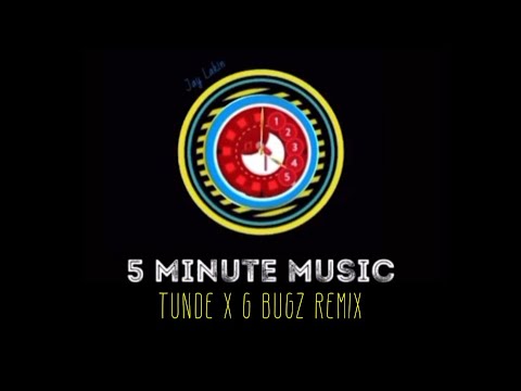 Tunde x G Bugz Remix