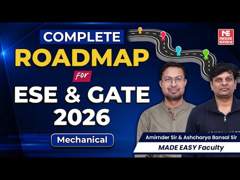 ESE & GATE 2026 | Complete Road Map | Preparation Strategy | Mechanical Engineer | MADE EASY
