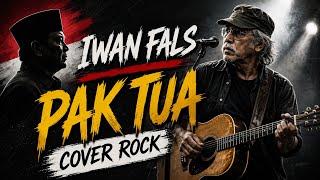 Download lagu Iwan Fals - Pak Tua (Rock Cover) | Penuh Makna & Energi  | sesuai dengan kondisi saat ini🔥 mp3