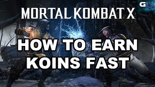 Mortal Kombat X - How To Earn Koins Fast