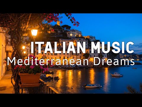 🎶 Italian Vibes & Mediterranean Music 🎶  2+ Hours Relaxing Italy Coast & Lake Como Ambience 4k