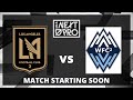LIVE STREAM: MLS NEXT PRO: Los Angeles Football Club 2 vs Whitecaps FC 2 | May 12, 2024