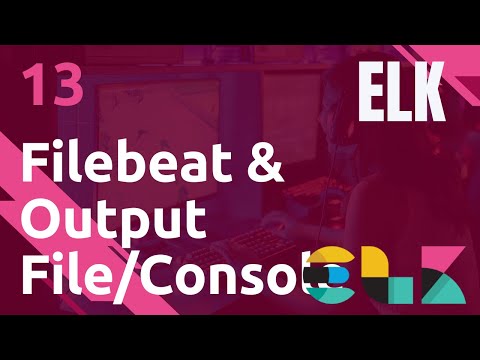 ELK 13 FILEBEAT OUTPUT DE TYPE FILE OU CONSOLE