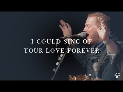 I Could Sing Of Your Love Forever by Delirious (feat. Joshua Gale) - North Palm Worship