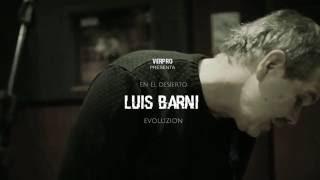 Luis Barni Banda - En El Desierto (Video Clip Oficial)