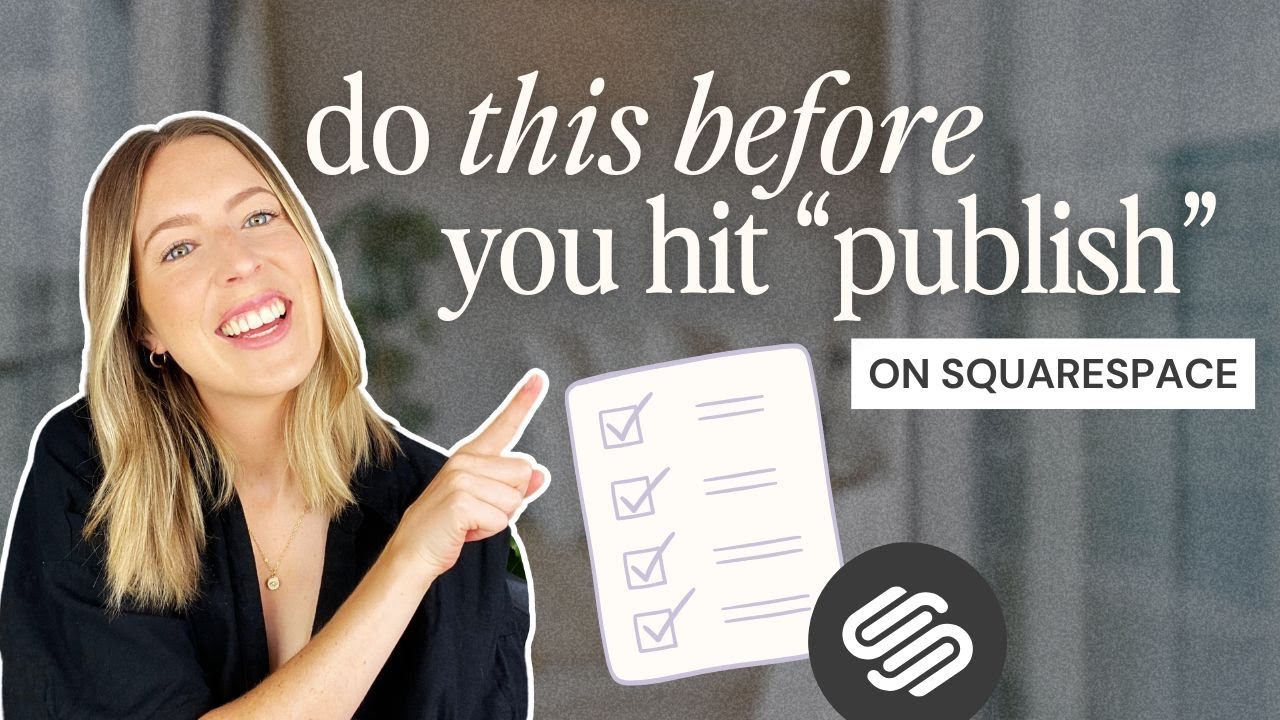 Ultimate Website Pre-Launch Checklist: Publish Your Squarespace Site with Confidence ✨