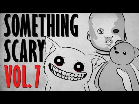 Something Scary Vol 7 - Scary Story Time Compilation // Something Scary | Snarled