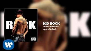 Kid Rock - Son Of Detroit