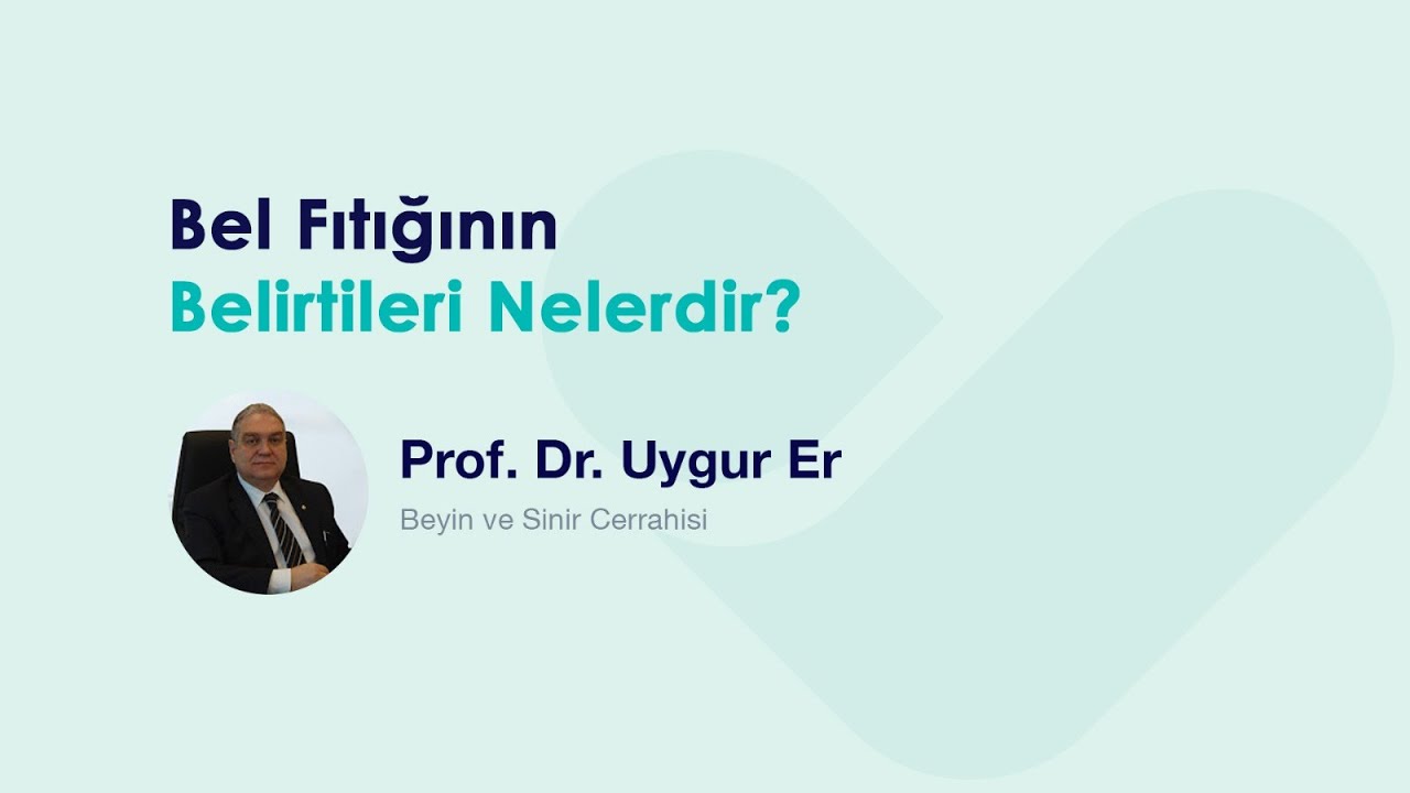 Bel Fıtığının Belirtileri Nelerdir?