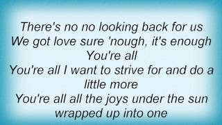 Kelly Clarkson - You&#39;re All I Need Lyrics