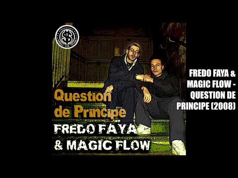 Fredo Faya & Magic Flow - Question de Principe (2008)