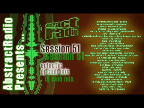 AbstractRadio - session fifty one - underground club dance house dj mix