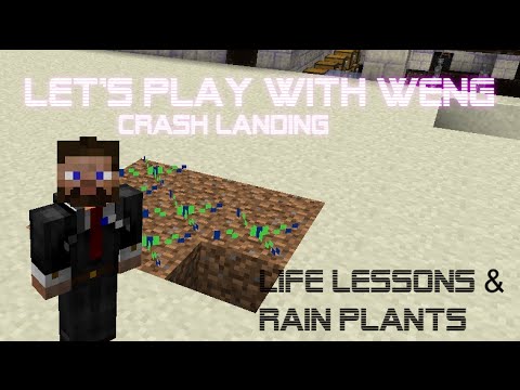 MineCraft | Crash Landing | E11 | Rain Seeds & Life Lessons