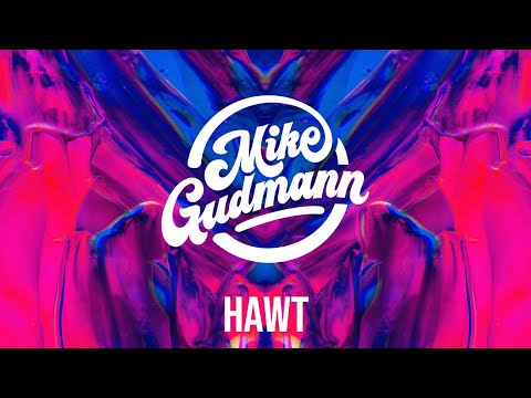 Mike Gudmann, Robby Burke - Hawt