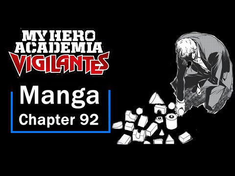 Definition Of Villain... My Hero Academia Vigilantes: Chapter 92 Reaction/Discussion