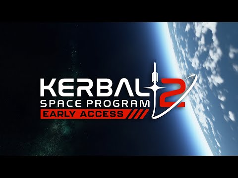 Kerbal Space Program 2 Early Access Gameplay Trailer thumbnail