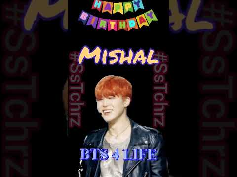 Happy Birthday Mishal | Birthday Status | BTS | HBD | Birthday Wishes | B-Day Song | B-Day Card