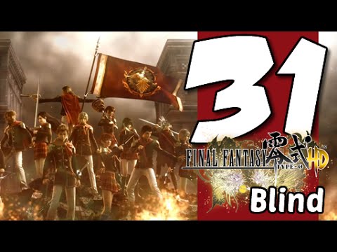 Lets Blindly Play Final Fantasy Type-0 HD: Part 31 - Path of Repentance