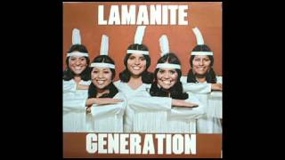 Lamanite Generation - Everybody&#39;s Reaching Out For Someone