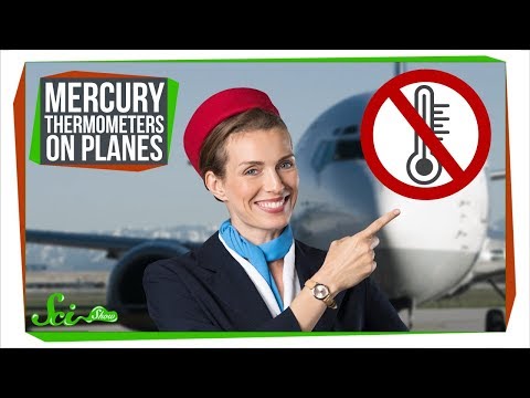 Why cant you bring mercury thermometers on planes?