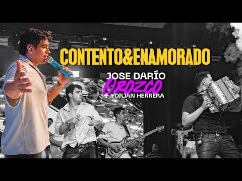 Contento y Enamorado (En vivo) - José Darío Orozco & Yorjan Herrera