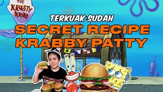 RESEP RAHASIA KRABBY PATTY TERBONGKAR SUDAH!!!