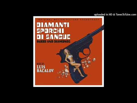 LUIS BACALOV - Diamanti Sporchi di Sangue
