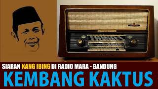 Download lagu KANG IBING SIARAN : KEMBANG KAKTUS JEUNG DEUI-DEUI PERKARA FENGSHUI mp3 Download lagu KANG IBING SIARAN : KEMBANG KAKTUS JEUNG DEUI-DEUI PERKARA FENGSHUI mp3