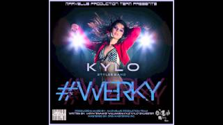 Kylo & Stylee Band - Werky (Official Audio)
