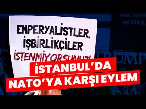 İstanbul Emek, Barış ve Demokrasi Güçleri, NATO'ya karşı Dolmabahçe'ye yürüyor