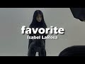 Isabel LaRosa - Favourite (Lyrics) 