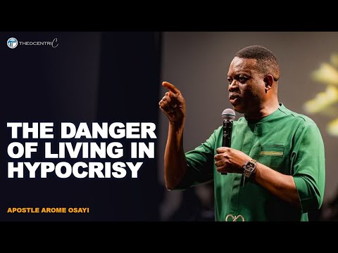 WHY GOD HATES HYPOCRISY AND THE MASK MANY BELIEVERS WEAR || APOSTLE AROME OSAYI