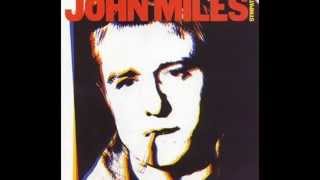JOHN MILES  Where Would I Be Without You