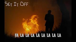 Set It Off- This Christmas (I&#39;ll Burn It To The Ground) (lyric video)