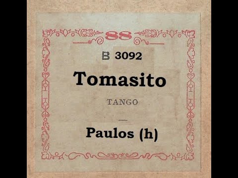 Tomasito: Tango de Paulos (h) en Pianola desde Viedma, Rio Negro,  Argentina, por Horacio Asborno