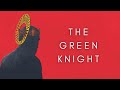 The Beauty Of The Green Knight