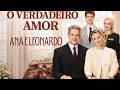 História De Ana E Leonardo O Verdadeiro Amor COMPLETO REACT REPOSTE