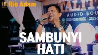 Download lagu Sambunyi Hati Cover Rio Adam mp3