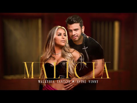 Malícia - Walkyria Santos, Avine Vinny