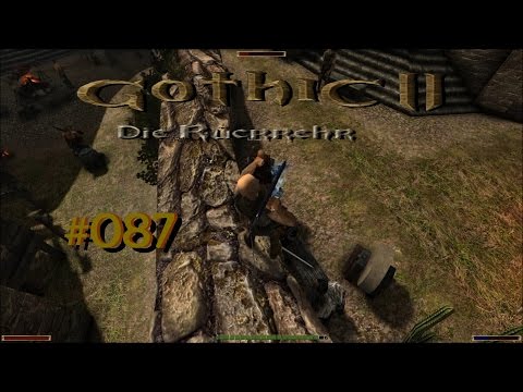 Let´s Play Gothic II Die Rückkehr 1.12.9 Rebalance 087 – Don Senyan