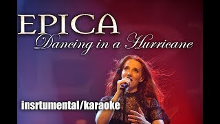 Epica - Dancing in the Hurricane (instumental with growling and choir) (with lyrics)