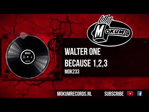 Walter One - Because 1,2,3