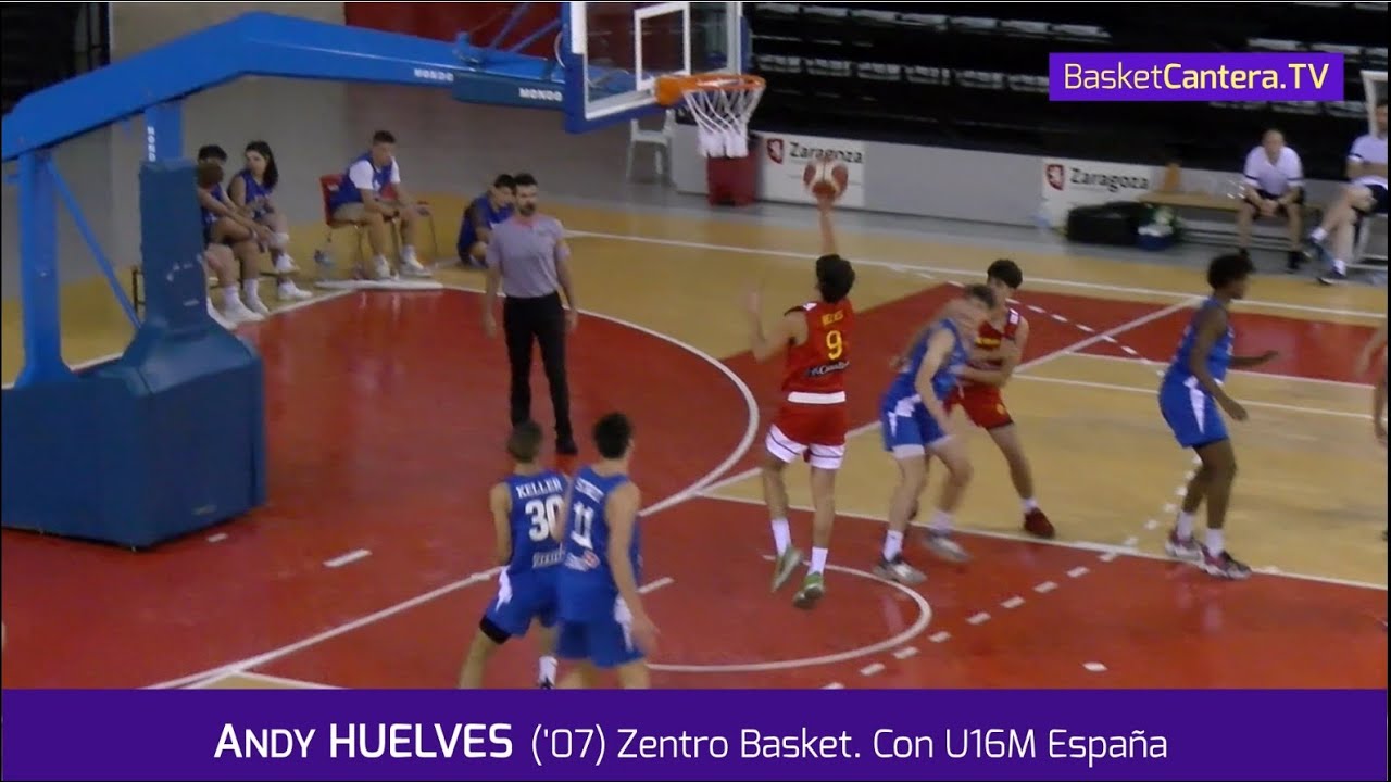 ANDY HUELVES ('07) Zentro Basket. Con Selec. U16M de España. Torneo Zaragoza 2023 #BasketCantera.TV